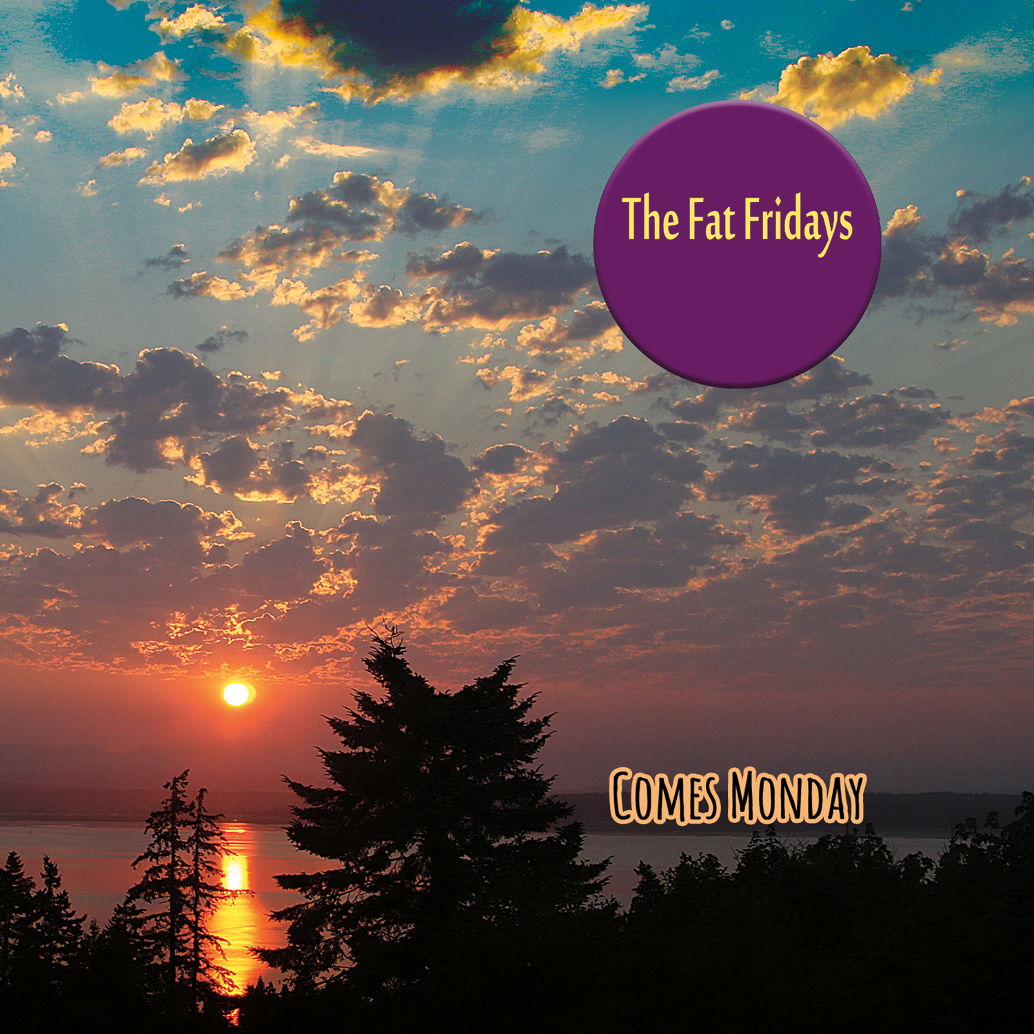 The Fat Fridays - Comes Monday CD image